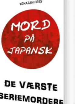 Mord På Japansk: De Værste Seriemordere