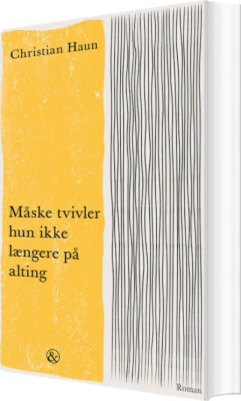 Måske Tvivler Hun Ikke Længere På Alting