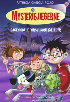 Mysteriejægerne 1 - Sagen Om De Forsvundne Kæledyr