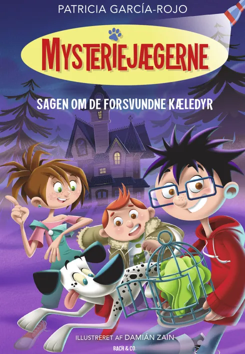 Mysteriejægerne 1 - Sagen Om De Forsvundne Kæledyr