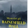 Mysteriet På Bainesfiel Hall