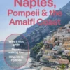 Naples, Pompeii & The Amalfi Coast - Lonely Planet
