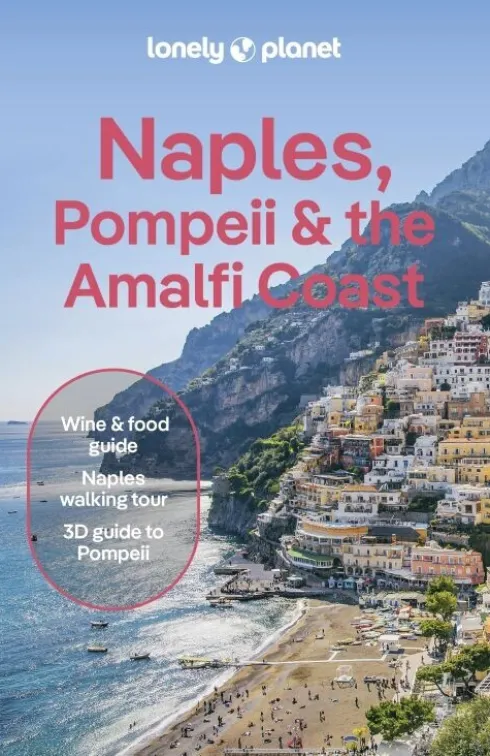Naples, Pompeii & The Amalfi Coast - Lonely Planet