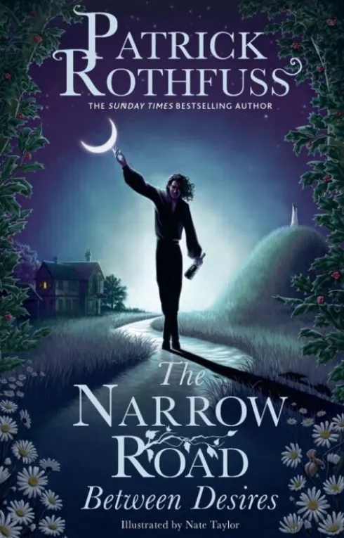 Narrow Road Between Desires: A Kingkiller Chronicle Novella