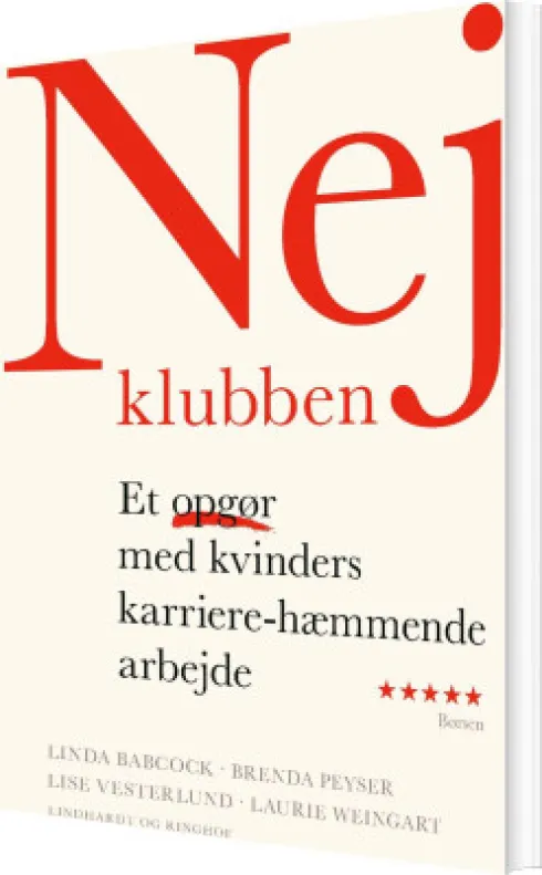 Nej-Klubben - Et Opgør Med Kvinders Karriere-Hæmmende Arbejde