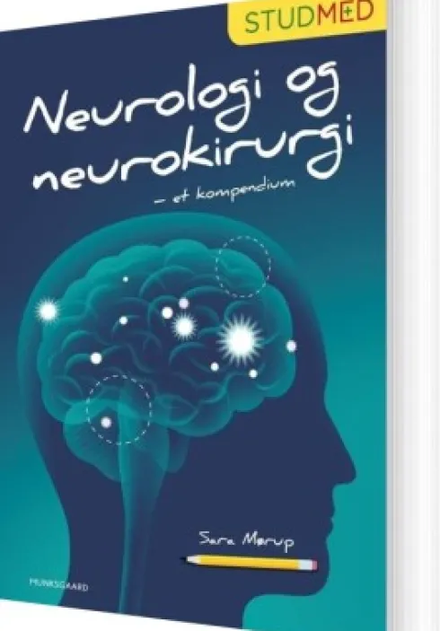 Neurologi Og Neurokirurgi - Et Kompendium