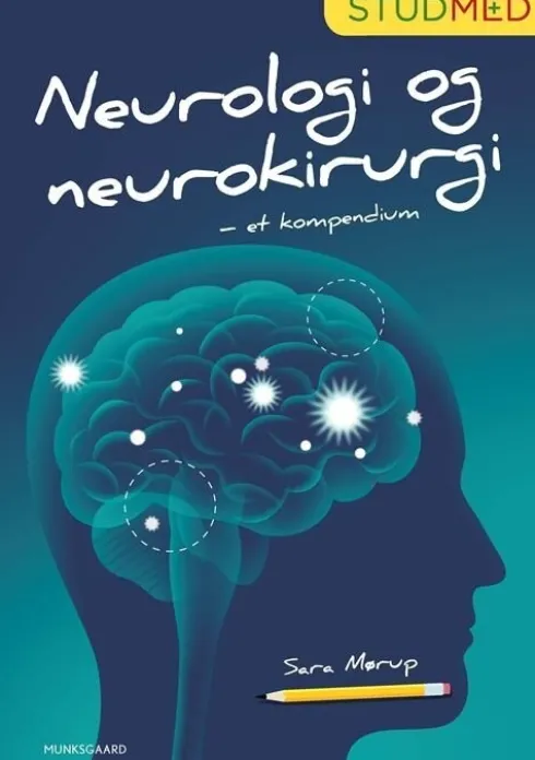 Neurologi Og Neurokirurgi - Et Kompendium