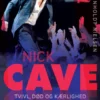 Nick Cave - Tvivl, Død Og Kærlighed - Biografi