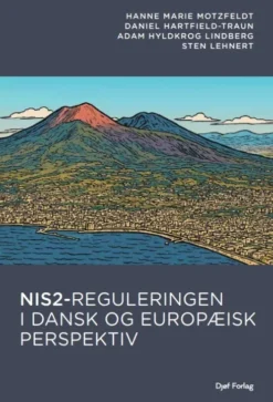 Nis2-Reguleringen I Dansk Og Europæisk Perspektiv