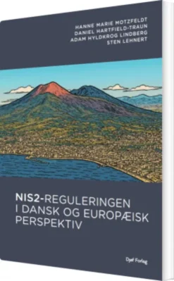 Nis2-Reguleringen I Dansk Og Europæisk Perspektiv