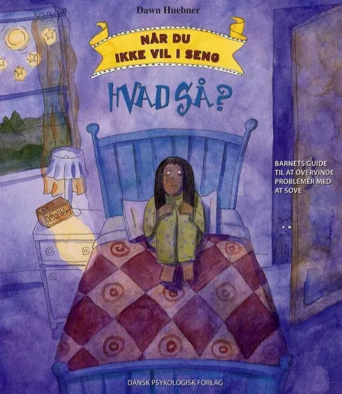 Når Du Ikke Vil I Seng - Hvad Så?