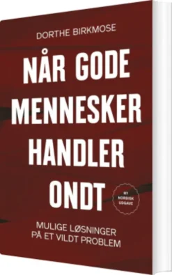 Når Gode Mennesker Handler Ondt