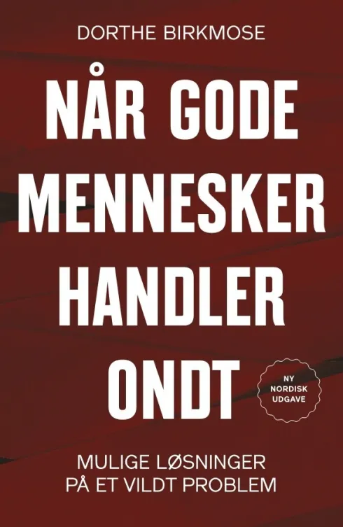 Når Gode Mennesker Handler Ondt