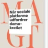 Når Sociale Platforme Udfordrer Demokratiet