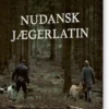 Nudansk Jægerlatin