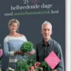 21 Nye Helbredende Dage - Med Antiinflammatorisk Kost