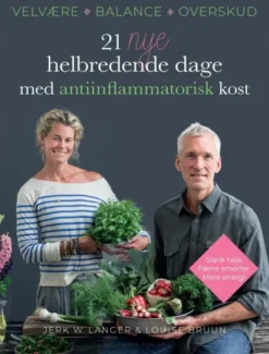 21 Nye Helbredende Dage - Med Antiinflammatorisk Kost