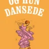 Og Hun Dansede