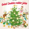 Onkel Joakim Redder Julen