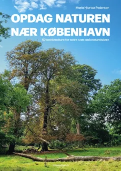 Opdag Naturen Nær København