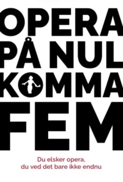 Opera På Nul Komma Fem