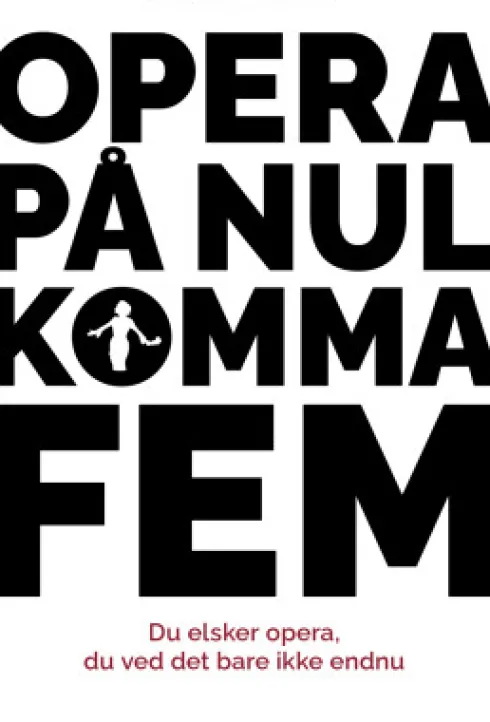 Opera På Nul Komma Fem