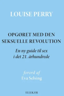 Opgøret Med Den Seksuelle Revolution