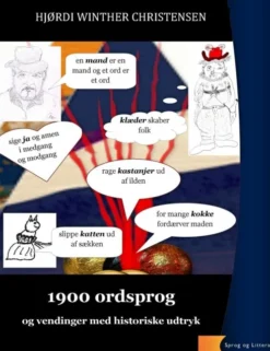 1900 Ordsprog Og Vendinger - Historiske Udtryk