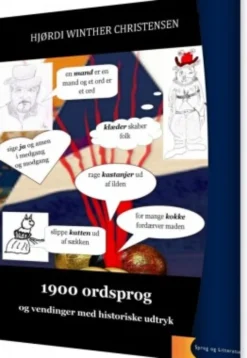 1900 Ordsprog Og Vendinger - Historiske Udtryk
