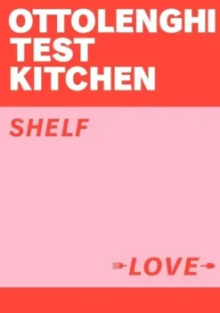 Ottolenghi Test Kitchen: Shelf Love
