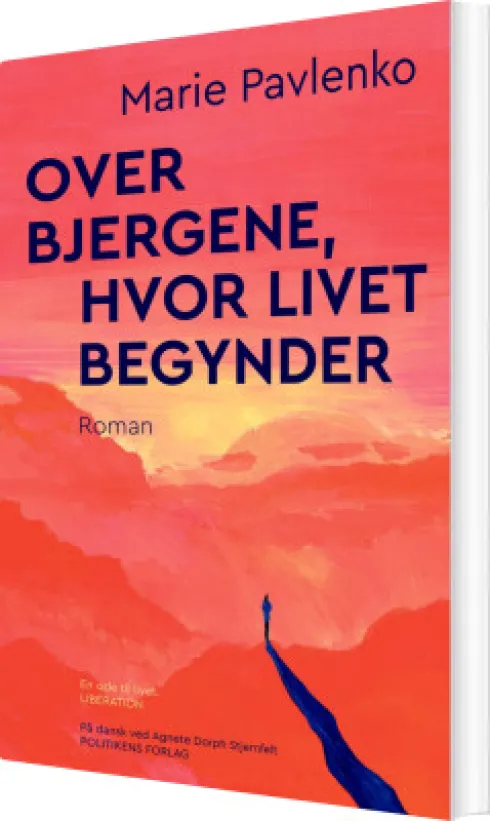 Over Bjergene, Hvor Livet Begynder