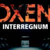 Oxen - Interregnum