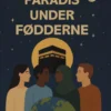 Paradis Under Fødderne