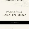 Parerga & Paralipomena II - Første Delbind