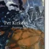 Per Kirkeby, Bind 2