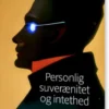 Personlig Suverænitet Og Intethed