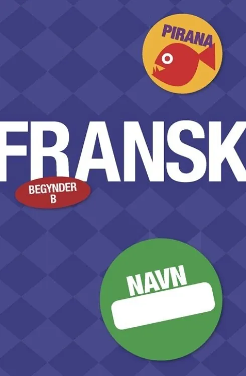 Pirana - Begynderfransk B