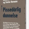 Pissedårlig Dannelse