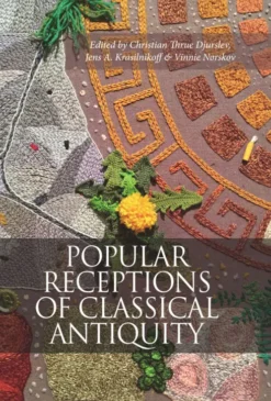 Popular Receptions Of Classical Antiquity