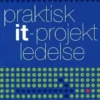 Praktisk It-Projektledelse
