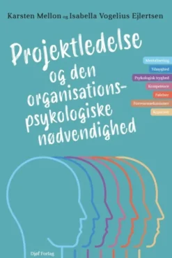 Projektledelse Og Den Organisationspsykologiske Nødvendighed