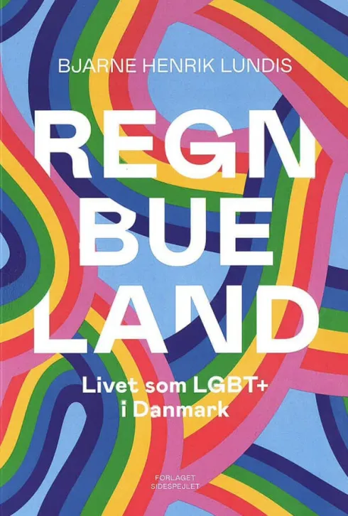 Regnbueland- Livet Som Lgbt´Er I Danmark