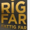 Rig Far, Fattig Far