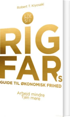 Rig Fars Guide Til Økonomisk Frihed
