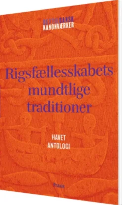 Rigsfællesskabets Mundtlige Traditioner: Havet - Antologi