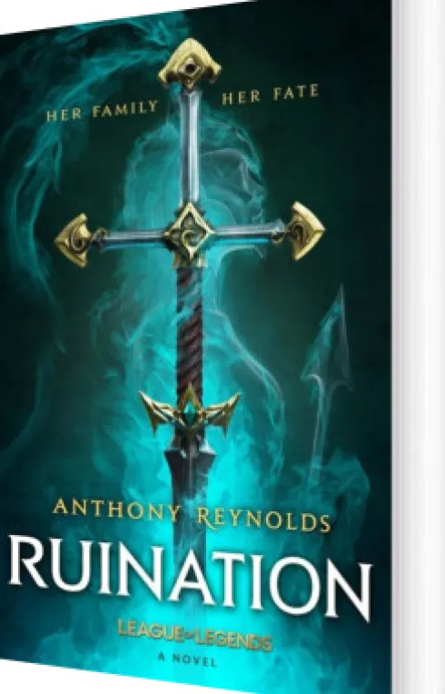 Ruination: A League Of Legends Novel