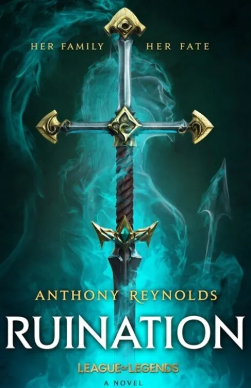 Ruination: A League Of Legends Novel