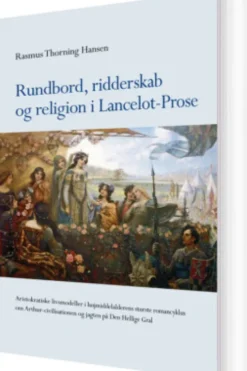 Rundbord, Ridderskab Og Religion I Lancelot-Prose