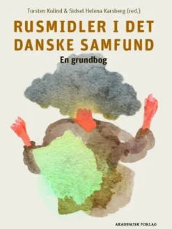 Rusmidler I Det Danske Samfund