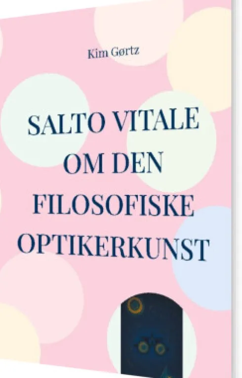 Salto Vitale Om Den Filosofiske Optikerkunst
